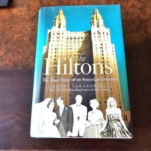 The Hiltons: The True Story of an American Dynasty Hardcover Book, Taraborrelli